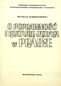Witold Cienkowski, O poprawność i kulturę języka w prasie