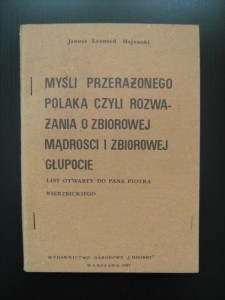Janusz Leonard Majewski, Myśli przerażonego Polaka czyli rozważania o zbiorowej mądrości i głupocie