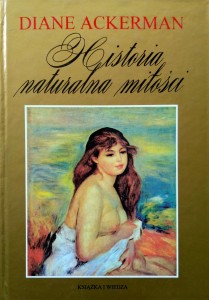 Diane Ackerman, Historia naturalna miłości