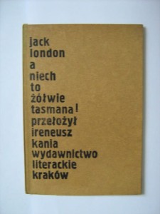 Jack London, A niech to Żółwie tasmana