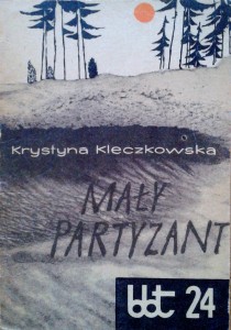 Krystyna Kleczkowska, Mały partyzant