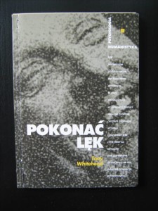 Tony Whitehead, Pokonać lęk