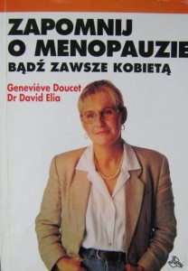 G. Doucet D. Elia, Zapomnij o menopauzie