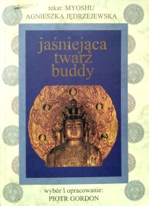 Myoshu, Jaśniejąca twarz Buddy
