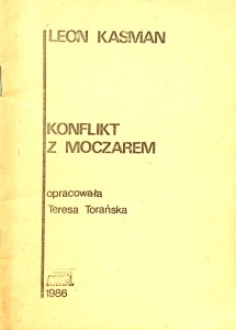 Leon Kasman, Konflikt z Moczarem