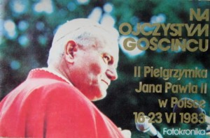 Na Ojczystym Gościńcu II Pielgrzymka Jana Pawła II w Polsce