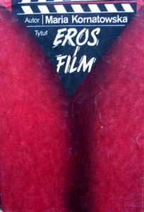 Maria Kornatowska, Eros i film