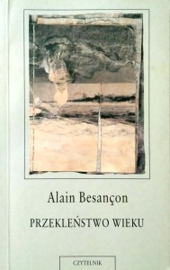 Alain Besancon, Przekleństwo wieku