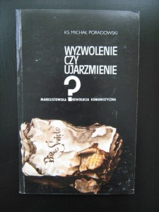 Michał Poradowski, Wyzwolenie czy ujarzmienie?