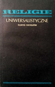 Religie uniwersalistyczne, Zarys dziejów