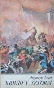 Augustyn Necel, Krwawy sztorm