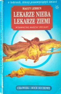 Maguy Lebrun, Lekarze nieba lekarze ziemi