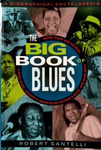 Robert Santelli, The Big Book of Blues