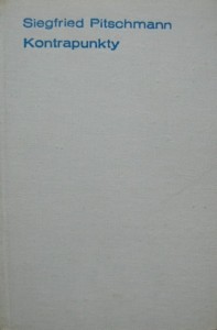 Siegfried Pitschmann, Kontrapunkty