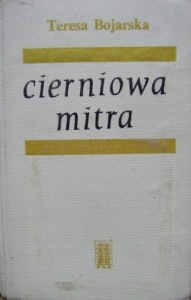 Teresa Bojarska, Cierniowa mitra