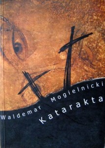 Waldemar Mogielnicki, Katarakta