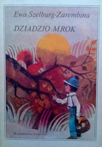 Ewa Szelburg- Zarembina, Dziadzio Mrok