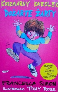 Francesca Simon, Koszmarny Karolek Dożarte żarty