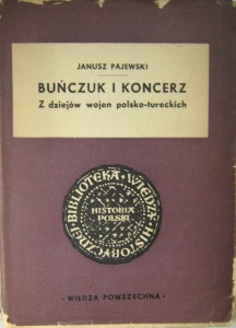 Janusz Pajewski, Buńczuk i koncerz