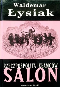 Waldemar Łysiak, Rzeczpospolita kłamców Salon