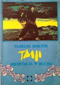Tadeusz Doktór, Taiji Medytacja w ruchu