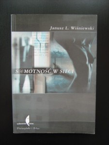 Janusz L. Wiśniewski, Samotność w sieci wyd. Czarne