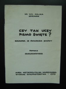 Władysław Majka Sercanin, Czy tak uczy Pismo Święte?