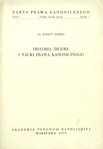 Ignacy Subera, Historia źródeł i nauki prawa kanonicznego