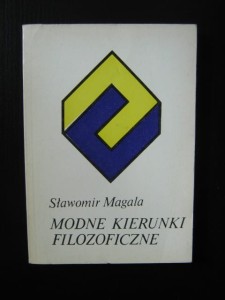 Sławomir Magala, Modne kierunki filozoficzne