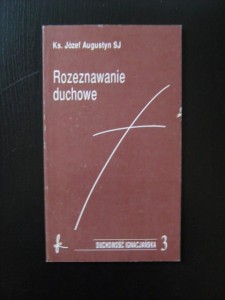 Józef Augustyn, Rozeznawanie duchowe