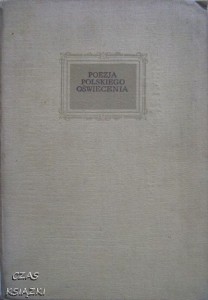 POEZJA POLSKIEGO OŚWIECENIA, ANTOLOGIA, Opracował Jan Kott, rys.J.P.Norblina