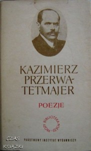 POEZJE KAZIMIERZ PRZERWA - TETMAJER