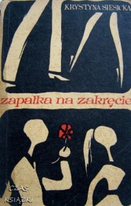 ZAPAŁKA NA ZAKRĘCIE, Krystyna Siesicka