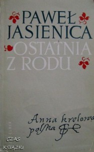 OSTATNIA Z RODU, Paweł Jasienica