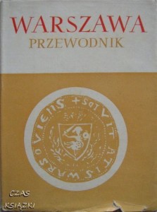 WARSZAWA PRZEWODNIK, Praca zbiorowa