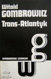 TRANS-ATLANTYK, Witold Gombrowicz
