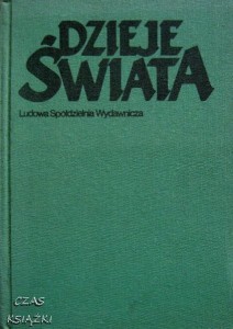 DZIEJE ŚWIATA, Stanisław Arnold, Władysław Kurkiewicz, Adam Tatomir, Wiesław Żurawski