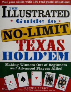 The Illustrated Guide to No-Limit Texas Hold'em