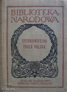 ŚREDNIOWIECZNA PROZA POLSKA, BIBLIOTEKA NARODOWA