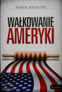 Wałkowanie Ameryki, Marek Wałkuski