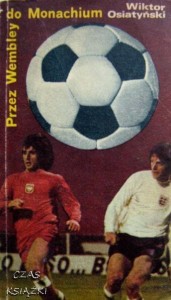 Przez Wembley do Monachium, Wiktor Osiatyński
