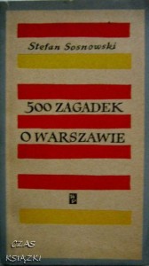 500 ZAGADEK O WARSZAWIE, Stefan Sosnowski