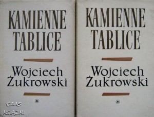 KAMIENNE TABLICE TOM 1 + TOM 2, Wojciech Żukrowski