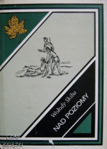NAD POZIOMY, Wołody Skiba
