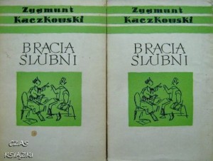 BRACIA ŚLUBNI TOM 1 + TOM 2, Zygmunt Kaczkowski