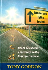 Tony Gordon, Może być tylko lepiej