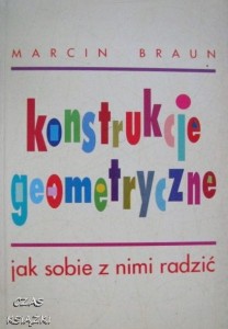 KONSTRUKCJE GEOMETRYCZNE, Marcin Braun