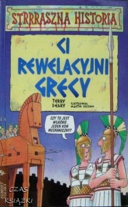 CI REWELACYJNI GRECY, Terry Deary