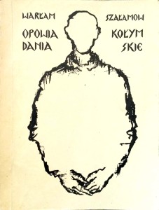 Warłam Szałamow, Opowiadania kołymskie