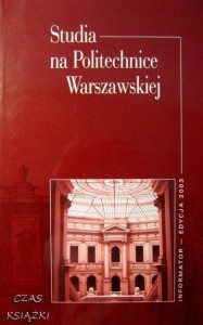 Studia na Politechnice Warszawskiej Informator Edycja 2003, red. Bohdan Utrysko